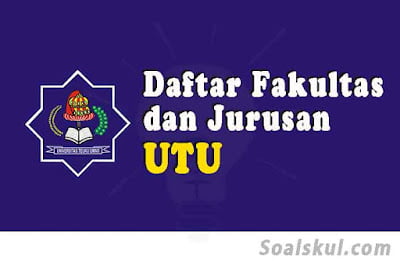 daftar fakultas jurusan utu daftar fakultas jurusan utu