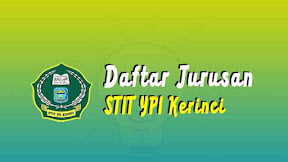 Daftar Jurusan di STIT YPI Kerinci (TERBARU)