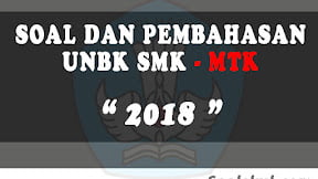 Soal dan Pembahasan UNBK SMK Matematika 2018