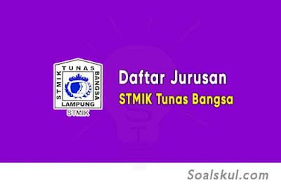 Daftar Jurusan STMIK Tunas Bangsa Lampung Daftar Jurusan STMIK Tunas Bangsa Lampung