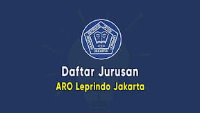 Daftar Jurusan ARO Leprindo Jakarta (TERBARU)