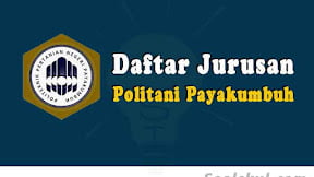 Daftar Jurusan di Politani Payakumbuh (TERBARU)