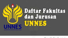 Daftar Fakultas Dan Jurusan UNNES (TERBARU)