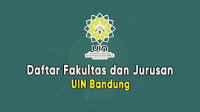 Daftar Fakultas dan Jurusan UIN Bandung (TERBARU)