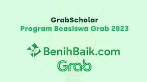 Syarat dan Cara Daftar Beasiswa Grab 2023 BenihBaik SD, SMP, SMA, S1
