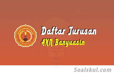 daftar jurusan akn banyuasin daftar jurusan akn banyuasin