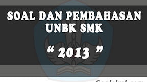Soal dan Pembahasan UNBK SMK 2013