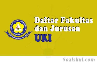 daftar fakultas jurusan uki daftar fakultas jurusan uki
