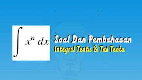 Soal dan Pembahasan Integral Tentu & Tak Tentu (TERLENGKAP)