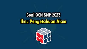 Soal Olimpiade OSN IPA SMP 2023 dan Pembahasannya PDF