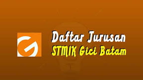 Daftar Jurusan di STMIK GICI Batam (TERBARU)