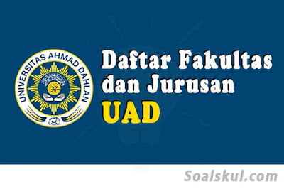 daftar fakultas dan jurusan uad daftar fakultas dan jurusan uad