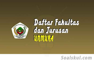 daftar fakultas jurusan unmura lubuklinggau daftar fakultas jurusan unmura lubuklinggau