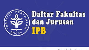 Daftar Fakultas Dan Jurusan IPB (TERBARU)