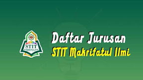 Daftar Jurusan di STIT Makrifatul Ilmi (TERBARU)