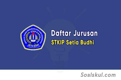 Daftar Jurusan STKIP Setia Budhi Rangkasbitung Daftar Jurusan STKIP Setia Budhi Rangkasbitung