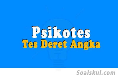contoh soal tes deret angka psikotes contoh soal tes deret angka psikotes