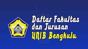 Daftar Fakultas dan Jurusan Universitas Bengkulu (TERBARU)