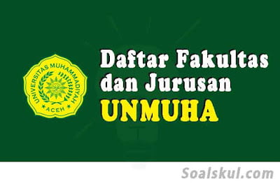 daftar fakultas jurusan unmuha aceh daftar fakultas jurusan unmuha aceh