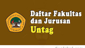 Daftar Fakultas Dan Jurusan UNTAG Surabaya (TERBARU)
