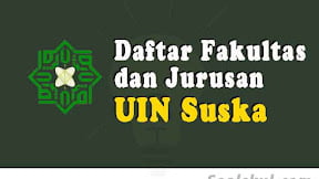 Daftar Fakultas dan Jurusan UIN Suska Riau (TERBARU)