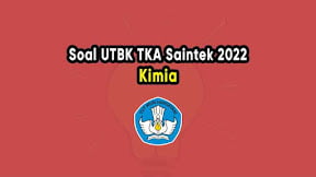 Soal UTBK TKA Saintek Kimia 2022 dan Pembahasan PDF