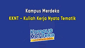 Mengenal Kampus Merdeka - KKNT (Kuliah Kerja Nyata Tematik)