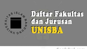 Daftar Fakultas Dan Jurusan UNISBA Bandung (TERBARU)