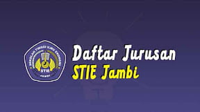 Daftar Jurusan di STIE Jambi (TERBARU)