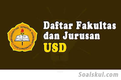 daftar fakultas dan jurusan usd daftar fakultas dan jurusan usd