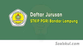 Daftar Jurusan STKIP PGRI Bandar Lampung (TERBARU)