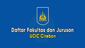 Fakultas dan Jurusan Universitas Catur Insan Cendekia (TERBARU)