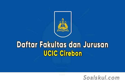 Fakultas dan Jurusan Universitas Catur Insan Cendekia Fakultas dan Jurusan Universitas Catur Insan Cendekia