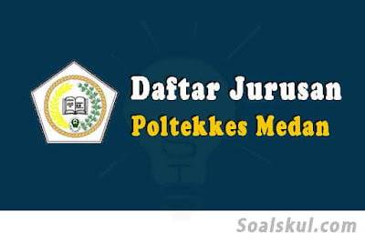 daftar jurusan poltekkes medan daftar jurusan poltekkes medan