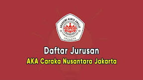 Daftar Jurusan AKA Caraka Nusantara Depok (TERBARU)