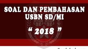 Soal dan Pembahasan USBN SD/MI 2018