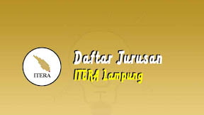 Daftar Jurusan ITERA Lampung (TERBARU)