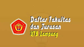 Daftar Fakultas Dan Jurusan UTB Lampung (TERBARU)