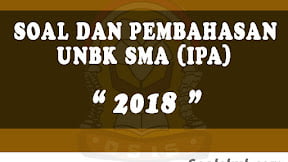 Soal dan Pembahasan UNBK SMA 2018 (IPA)