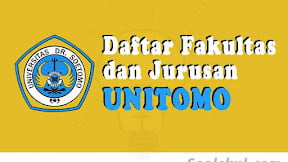 Daftar Fakultas Dan Jurusan UNITOMO (TERBARU)
