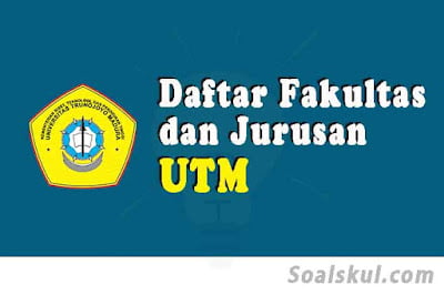 daftar fakultas dan jurusan utm daftar fakultas dan jurusan utm