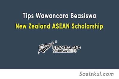 Tips Wawancara Beasiswa New Zealand ASEAN Scholarship (NZAS) Tips Wawancara Beasiswa New Zealand ASEAN Scholarship (NZAS)
