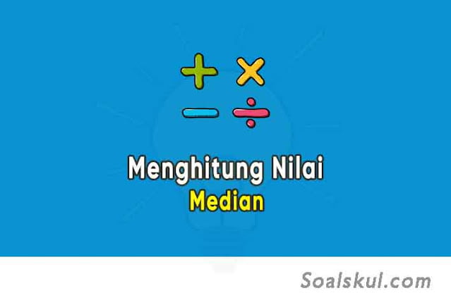 Cara Menghitung atau Mendapatkan Nilai Median dan Contohnya Cara Menghitung atau Mendapatkan Nilai Median dan Contohnya