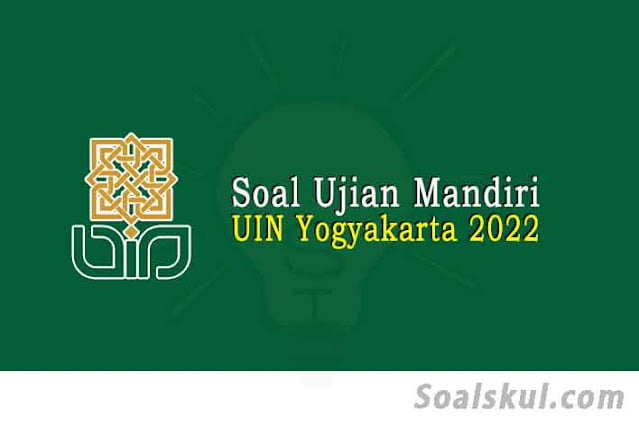 Download Soal Ujian Mandiri UIN Sunan Kalijaga Yogyakarta PDF Download Soal Ujian Mandiri UIN Sunan Kalijaga Yogyakarta PDF