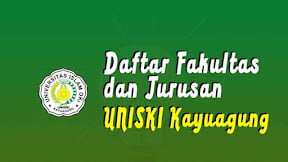 Daftar Fakultas Dan Jurusan UNISKI Kayuagung (TERBARU)