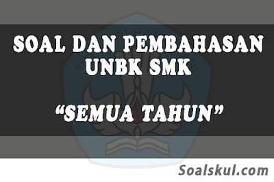 download soal unbk smk terbaru download soal unbk smk terbaru