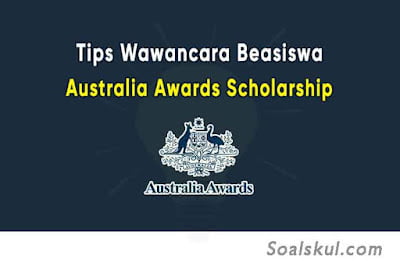 Tips Lolos Wawancara Beasiswa Australia Awards Scholarship (AAS) Tips Lolos Wawancara Beasiswa Australia Awards Scholarship (AAS)