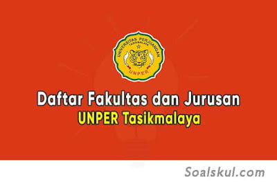 Daftar Fakultas dan Jurusan UNPER Tasikmalaya Daftar Fakultas dan Jurusan UNPER Tasikmalaya