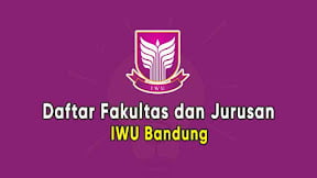 Daftar Fakultas dan Jurusan IWU Bandung (TERBARU)