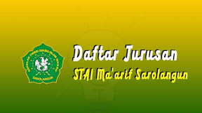 Daftar Jurusan di STAI Ma'arif Sarolangun (TERBARU)
